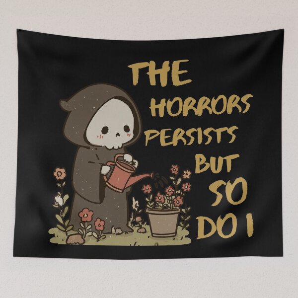Item preview, The Horrors Persist But So Do I Grim Reaper Flower Meme designed and sold by Region.