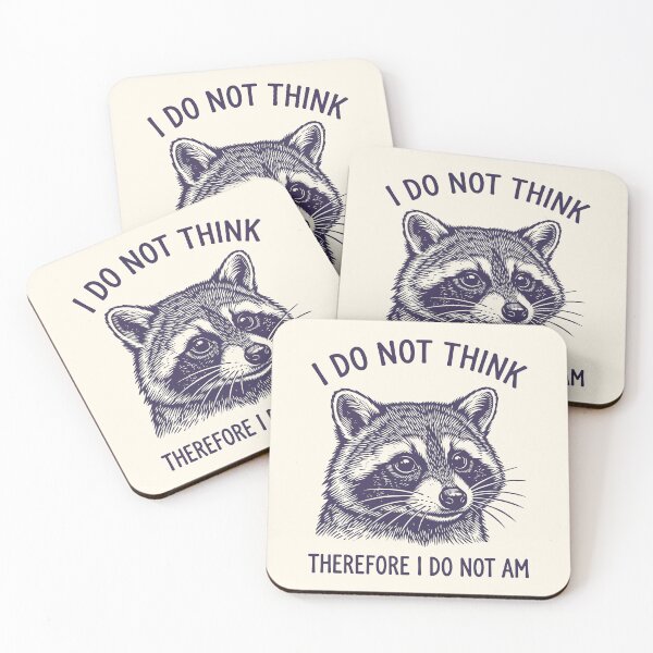 Item preview, I Do Not Think Raccoon Funny Weird Meme  designed and sold by Y-Vibes.