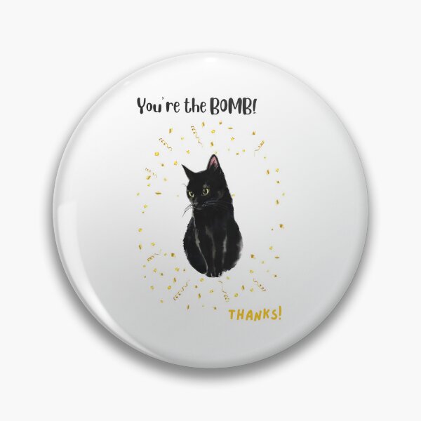 Item preview,  "You're the Bomb! Thanks!" designed and sold by MYCatStuff.