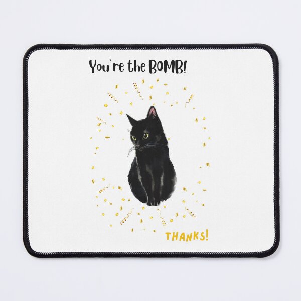 Item preview,  "You're the Bomb! Thanks!" designed and sold by MYCatStuff.