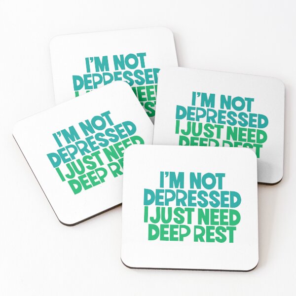 Item preview, I’m Not Depressed I Just Need Deep Rest – Funny Self Care Quote designed and sold by PhokaPhokich.