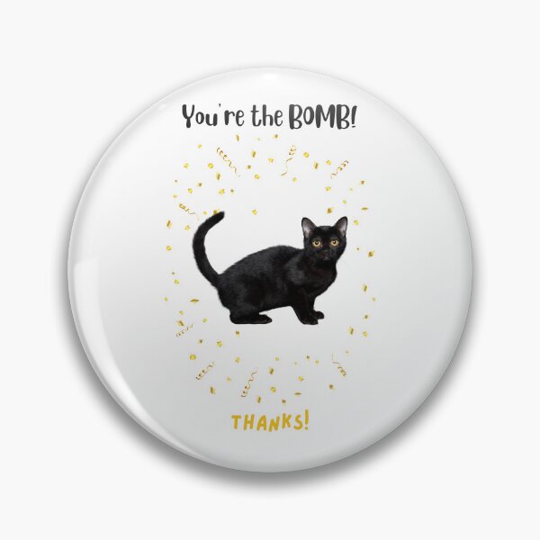 Item preview, Thank You Bombay Cat "You're the Bomb! Thanks!" designed and sold by MYCatStuff.