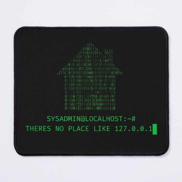 Item preview, Copy of Sysadmin Terminal: There's no place like 127.0.0.1 designed and sold by PingAndPrint.