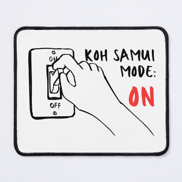 Item preview, Koh Samui Vacation Mode: ON – Funny Thailand Island Travel Design designed and sold by ArcticFoxStudio.