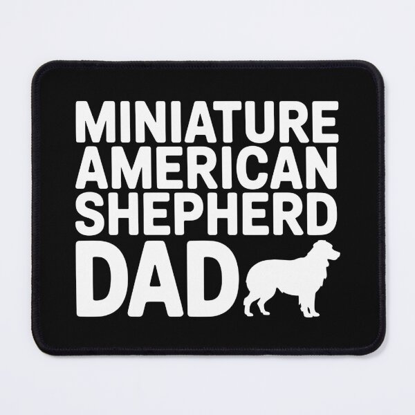 Item preview, Miniature American Shepherd Dad designed and sold by theartfulaspie.