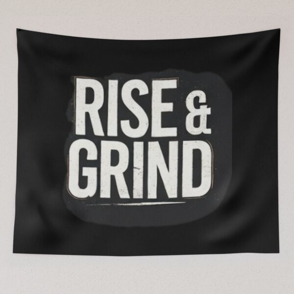 Item preview, RISE & GRIND designed and sold by  ViralVisionsCreating .