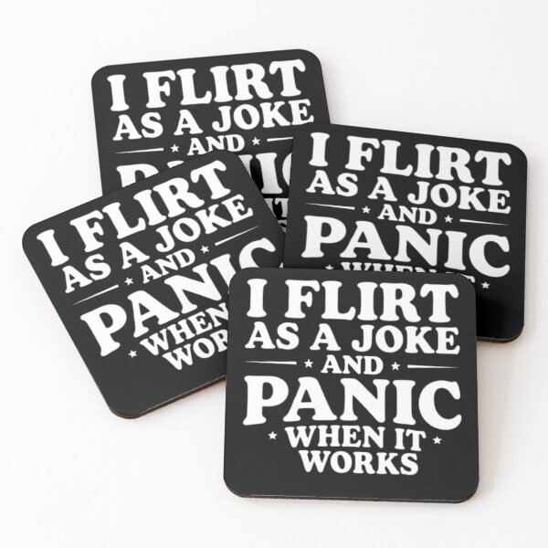 Item preview, I Flirt As A Joke Then Panic When It Works designed and sold by FreshVibe Prints.