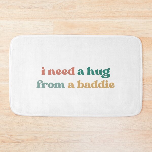 Item preview, Funny i Need a Hug from a Baddie  designed and sold by faridman.