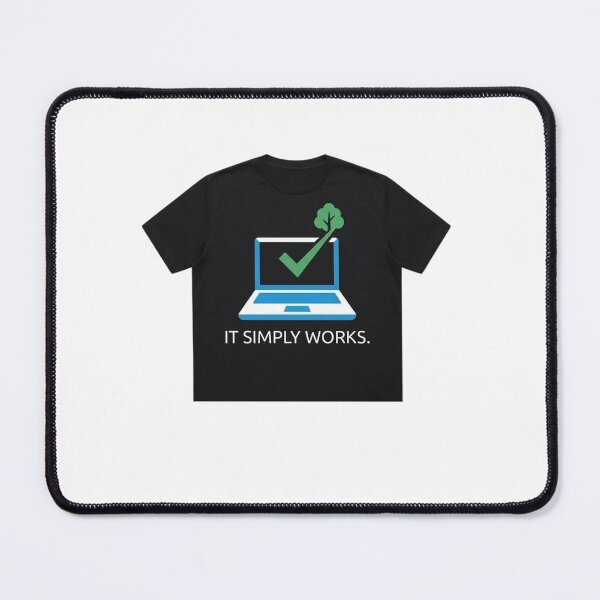 Item preview, It Simply Works Minimalist Tech Quote designed and sold by MatthewFana.