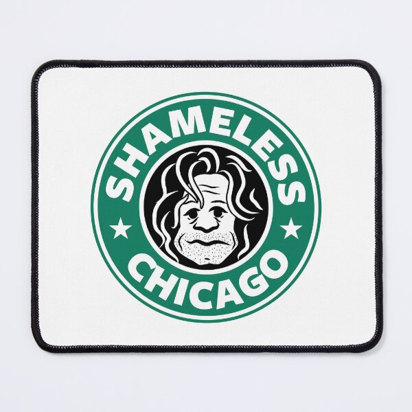 Item preview, Shameless - Starbucks designed and sold by Studio-Wasp.