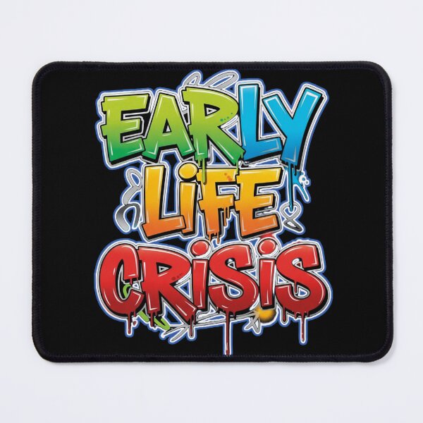 Item preview, early life crisis design designed and sold by FlamaC.