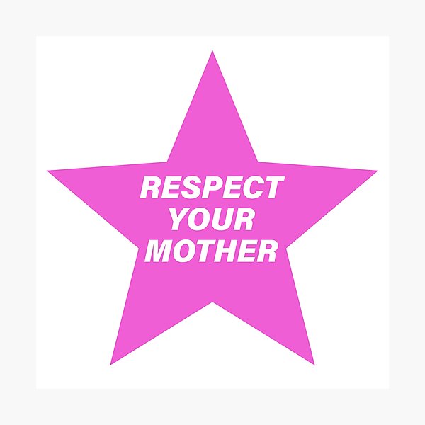 Item preview, Respect your mother star designed and sold by venus-print.
