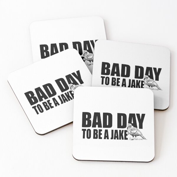Item preview, Bad Day to Be A Jake Funny Turkey Hunting Hunter Humor designed and sold by Ali-printshop.