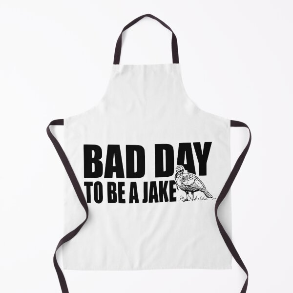 Item preview, Bad Day to Be A Jake Funny Turkey Hunting Hunter Humor designed and sold by Ali-printshop.