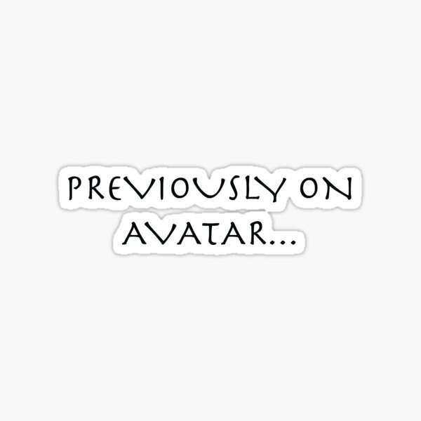Item preview, Previously On Avatar... designed and sold by EASYProductions.