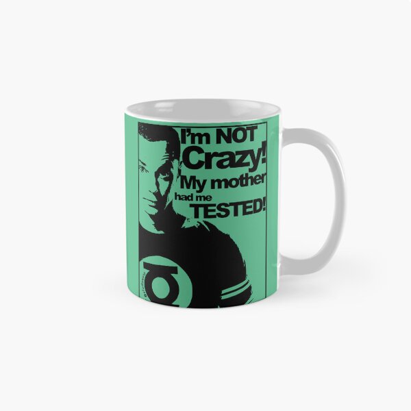 Item preview, I'm Not Crazy! - Sheldon Cooper designed and sold by Studio-Wasp.