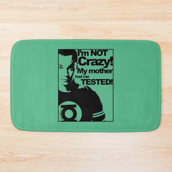 Item preview, I'm Not Crazy! - Sheldon Cooper designed and sold by Studio-Wasp.