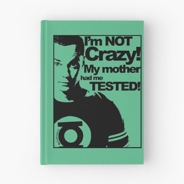 Item preview, I'm Not Crazy! - Sheldon Cooper designed and sold by Studio-Wasp.