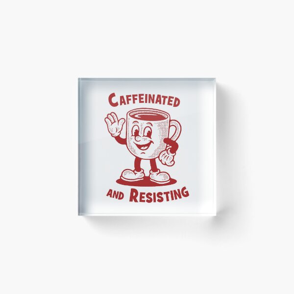 Item preview, Caffeinated and Resisting designed and sold by tiny-rebellion.