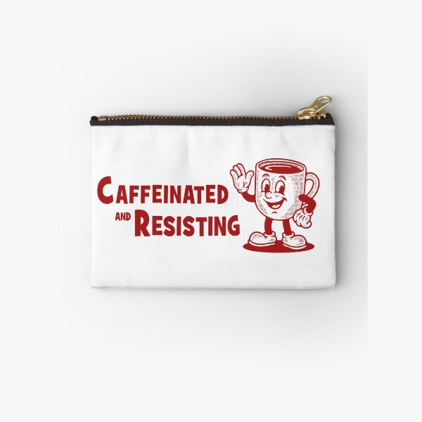 Item preview, Caffeinated and Resisting designed and sold by tiny-rebellion.