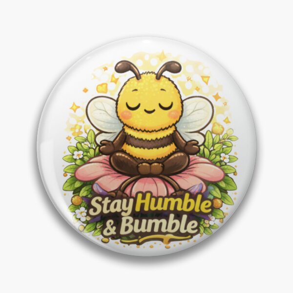 Item preview, Stay Humble & Bumble - Kawaii  designed and sold by Beetobuzz.