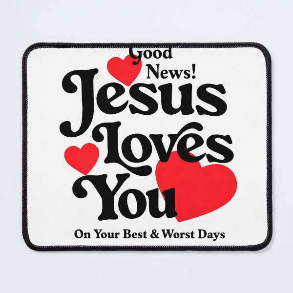 Item preview, Jesus Loves You On Your Best Worst Days Design designed and sold by margamPagenberg.