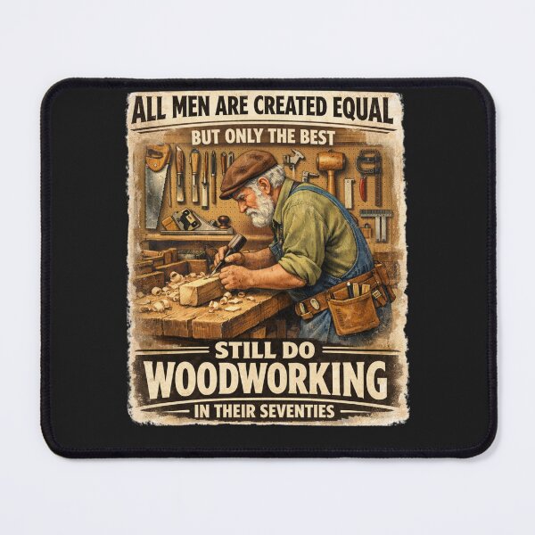 Item preview, All Men are Created Equal But Woodworking in Their Seventies designed and sold by faridman.