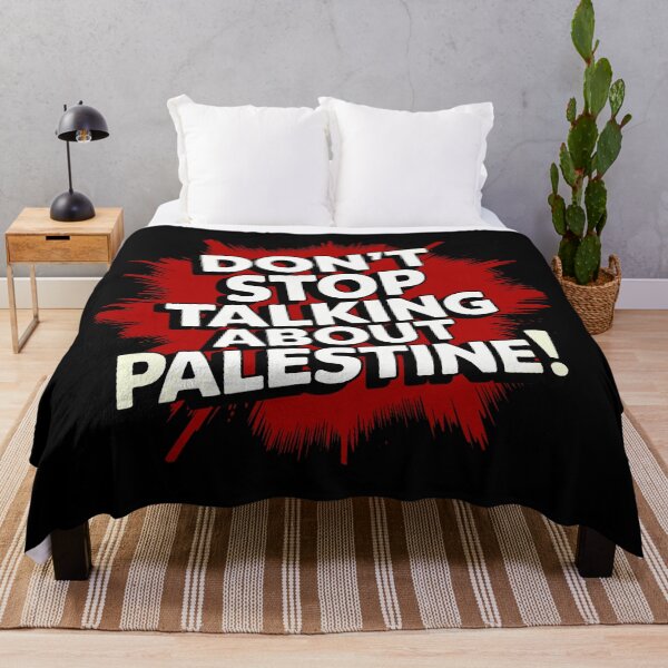 Item preview, Don't Stop Talking About Palestine! designed and sold by Ungovernable Designs.