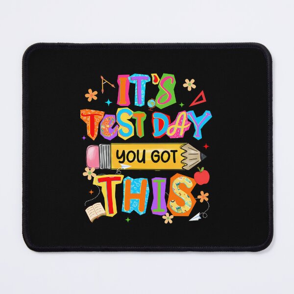 Item preview, Testing Day Its Test Day You Got This designed and sold by Desdenhoshell.