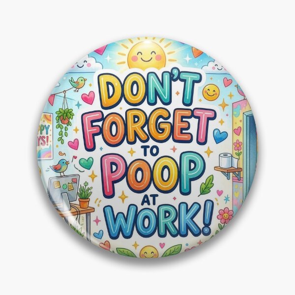 Item preview, Don't Forget to Poop at Work Bright Whimsical Office Restroom designed and sold by Terry Bain.