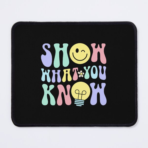 Item preview, Show What You Know Testing Day designed and sold by Desdenhoshell.