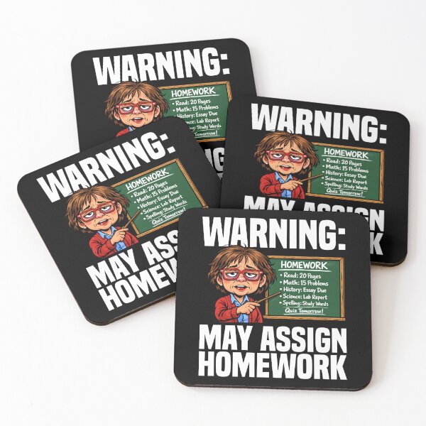 Item preview, TEACHER - WARNING: MAY ASSIGN HOMEWORK designed and sold by KEF Custom.