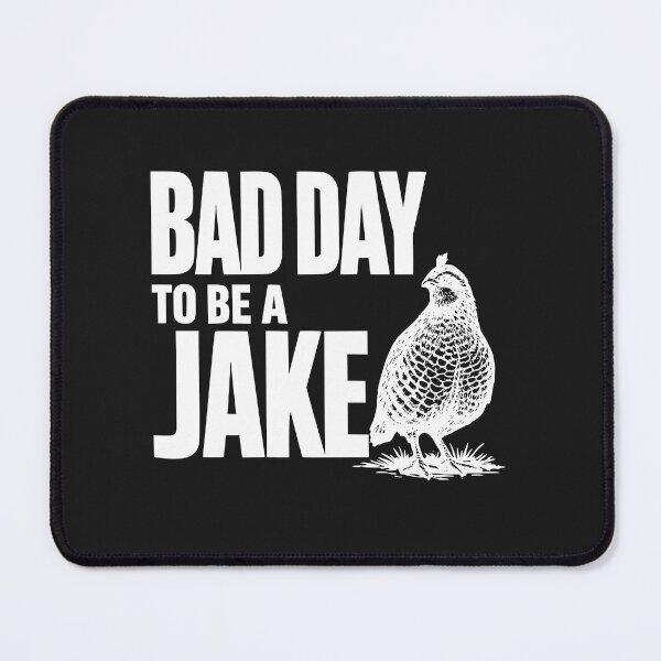Item preview, Bad Day to Be A Jake Funny Turkey Hunting Hunter Humor designed and sold by faridman.