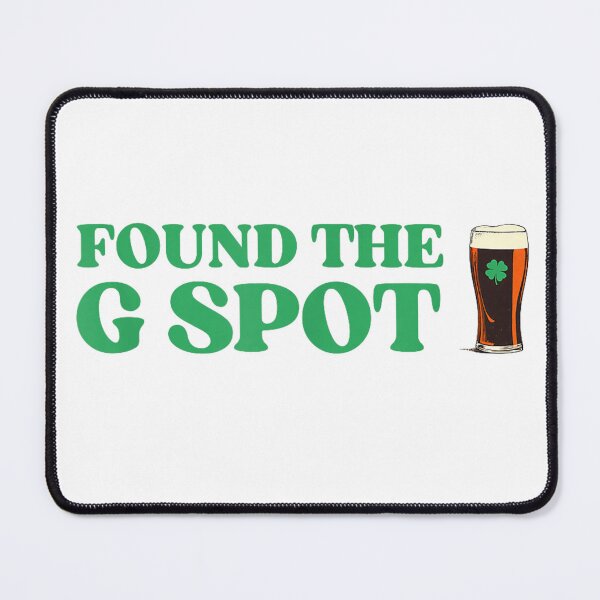 Item preview, Found The G Spot Funny St Patrick's Day Drinking designed and sold by SylviaLane12.