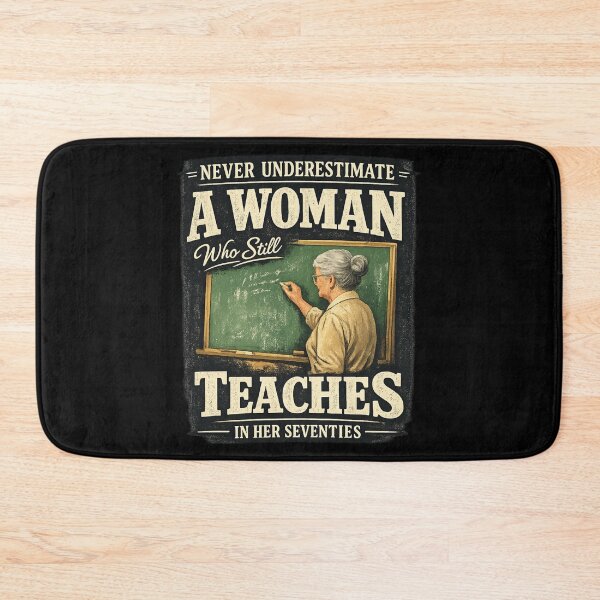 Item preview, Never Underestimate Woman Who Still Teaches in Her Seventies designed and sold by faridman.