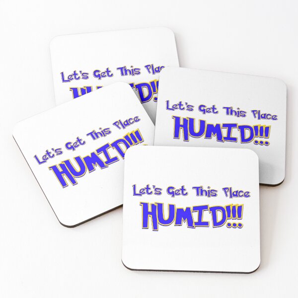 Item preview, lets get this place humid! (classic) designed and sold by mindworldz.