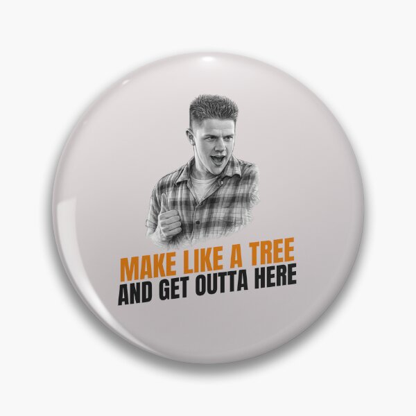 Item preview, Biff: Make Like a Tree and Get Outta Here designed and sold by The Sporty Nerd.