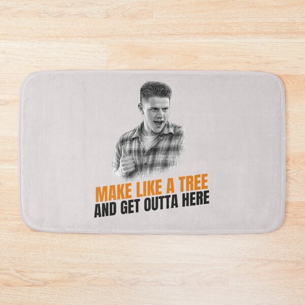 Item preview, Biff: Make Like a Tree and Get Outta Here designed and sold by The Sporty Nerd.