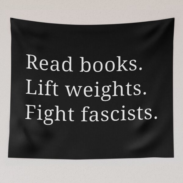 Item preview, Read Books Lift Weights Fight Fascists  designed and sold by candacejones5.