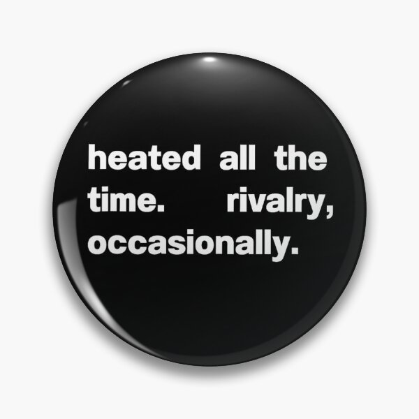 Item preview, Vintage Heated All The Time Rivalry Occasionally Retro designed and sold by SylviaLane12.