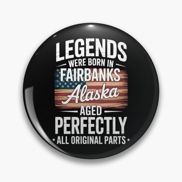 Item preview, Legends Were Born In Fairbanks Alaska Classic Birthday designed and sold by EllenJast.