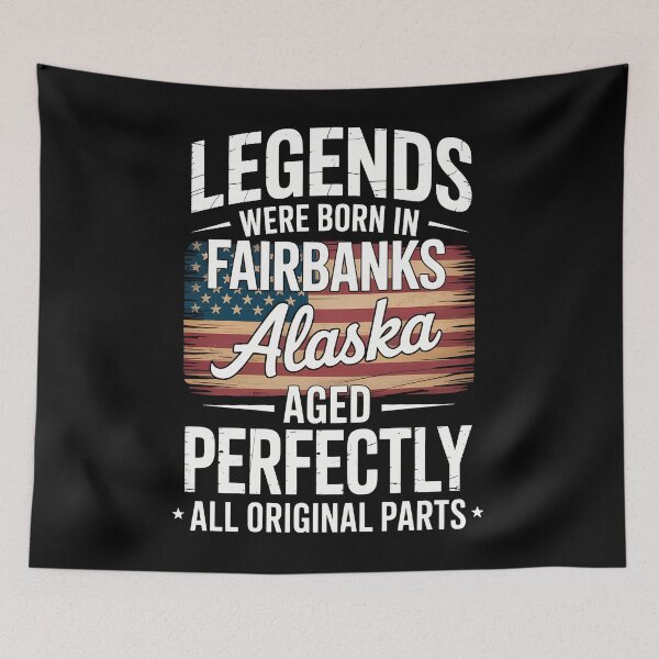 Item preview, Legends Were Born In Fairbanks Alaska Classic Birthday designed and sold by EllenJast.