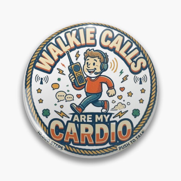 Item preview, Walkie Calls Are My Cardio - Funny Job Humor & Fitness Badge designed and sold by Wear Sculpt.