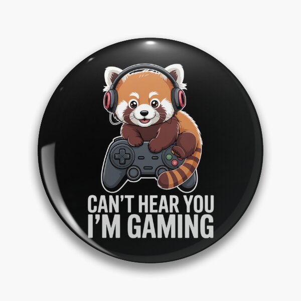 Item preview, Red Panda Gaming Can't Hear You I'm Gaming Red Panda designed and sold by IdunayaStore.