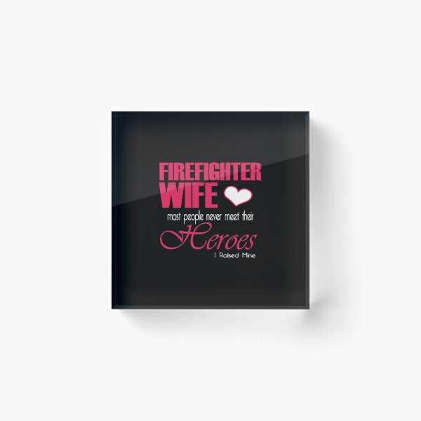 Item preview, Firefighter Wife Most People Nver Meet Their Heroes designed and sold by URBANBOX.