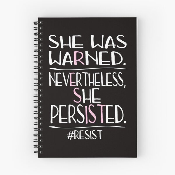 Item preview, She Was Warned Neverthelss She Persisted RESISTS designed and sold by Akitheshiba.