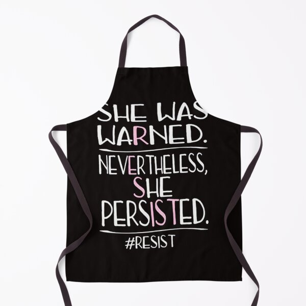 Item preview, She Was Warned Neverthelss She Persisted RESISTS designed and sold by Akitheshiba.