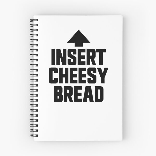Item preview, Insert Cheesy Bread Favorite Food Funny Weird Cheesy Bread Gear designed and sold by DynamicDesign.
