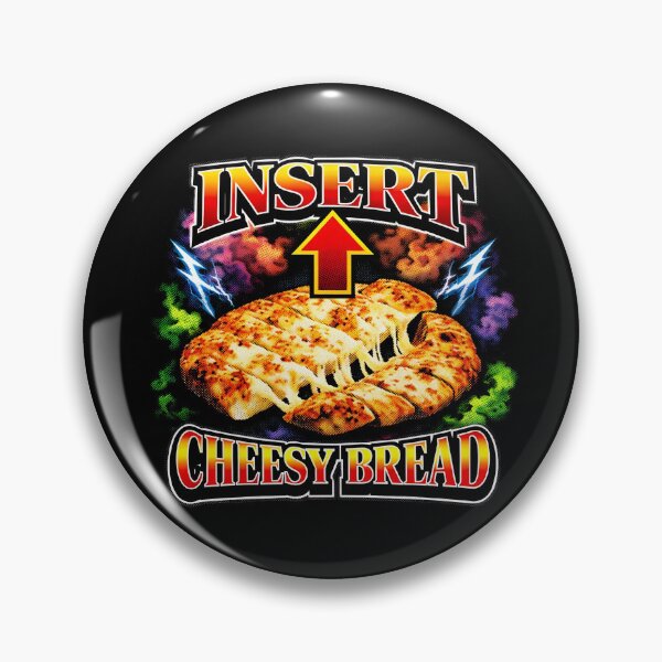 Item preview, Insert Cheesy Bread Favorite Food Funny Weird Cheesy Bread Gear designed and sold by DynamicDesign.