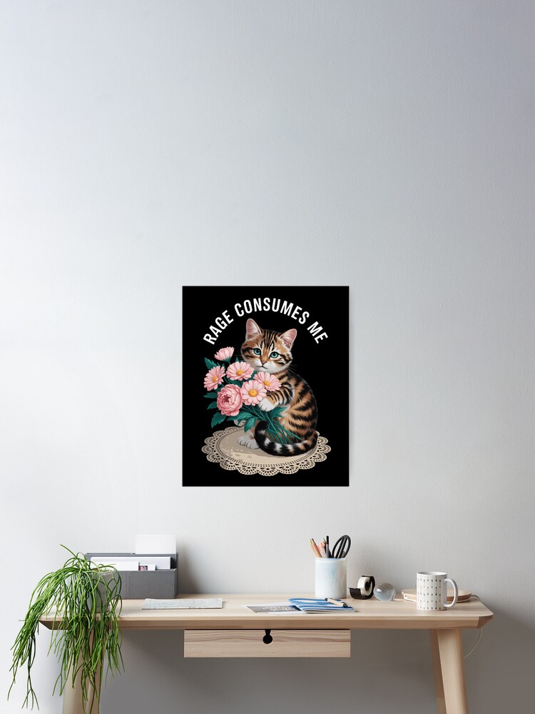 Thumbnail 2 of 3, Poster, Cat Rage Consumes Me designed and sold by IdunayaStore.
